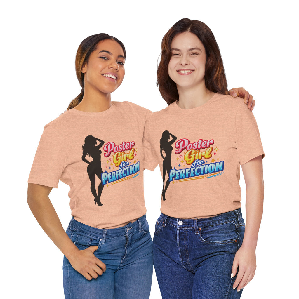 Poster Girl For Perfection Graphic  T-Shirt