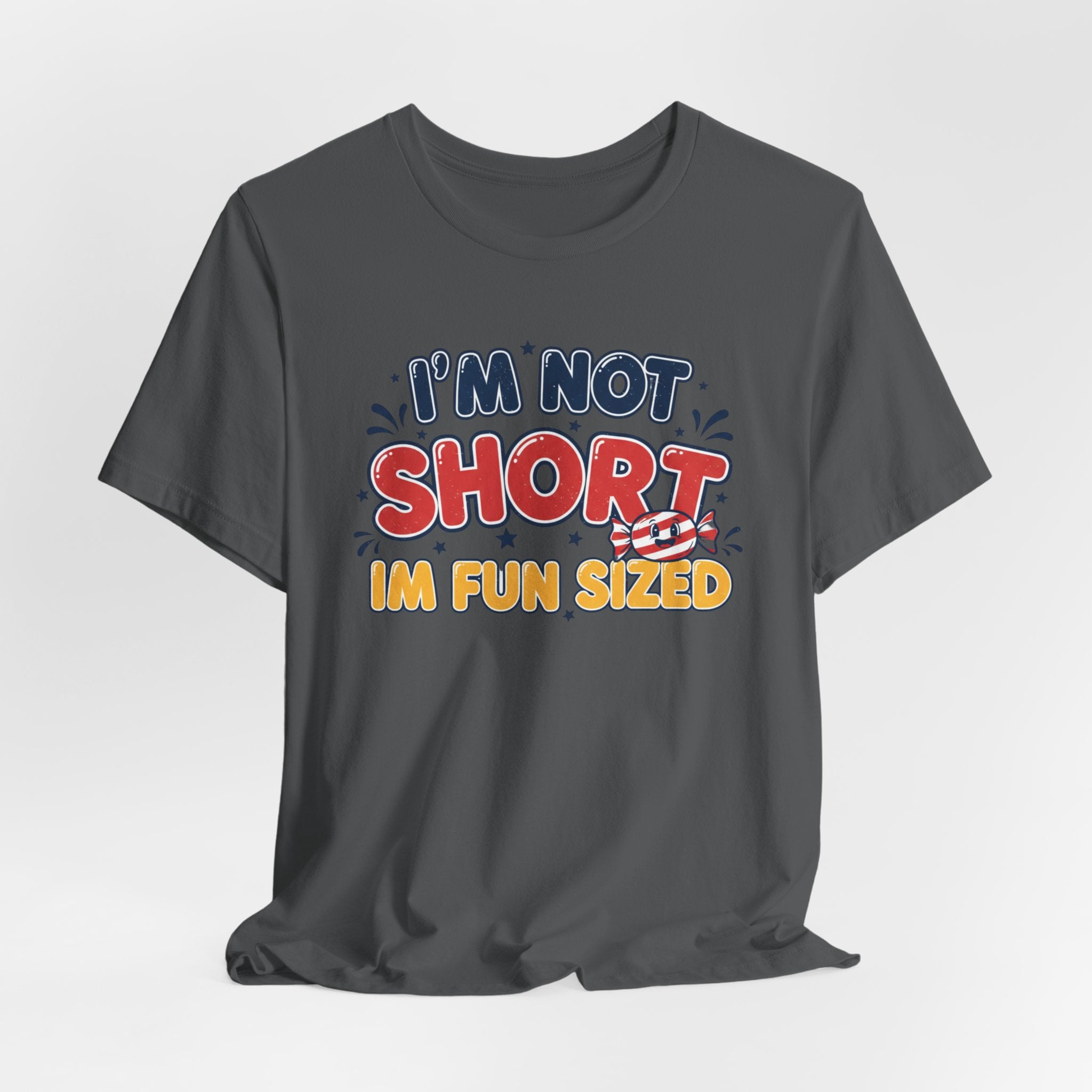 "I'm Not Short I'm Fun Sized" Retro Graphic Tee