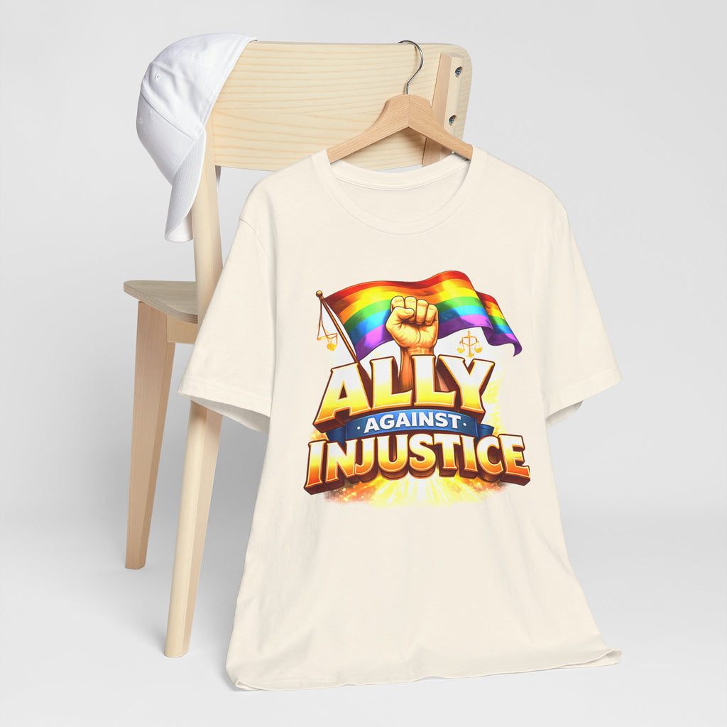 Ally Against Injustice Graphic Tee — Social Justice Solidarity Shirt