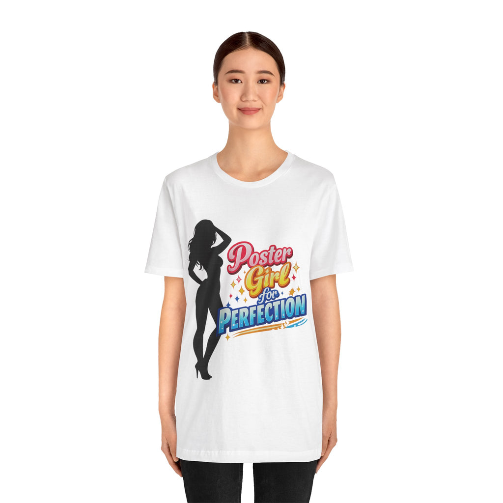 Poster Girl For Perfection Graphic  T-Shirt