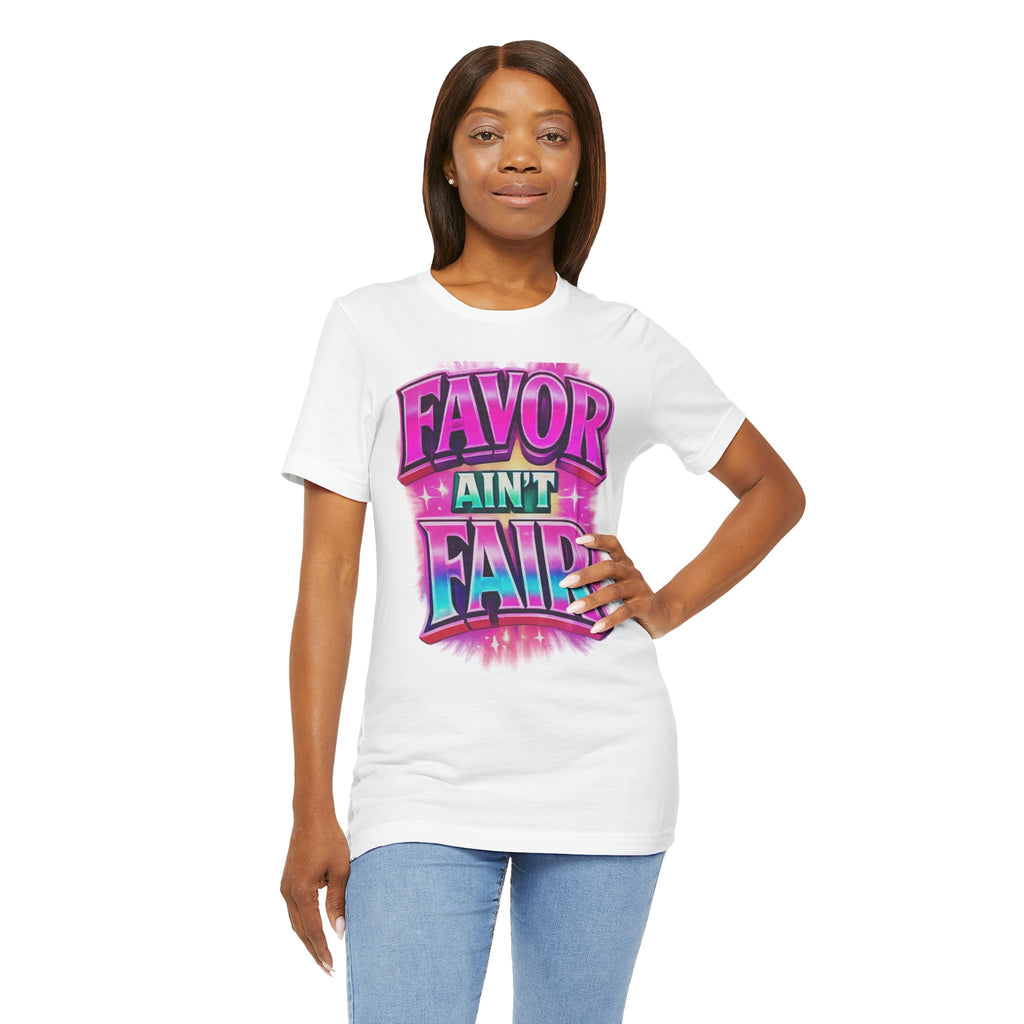 Favor Ain't Fair Woman's Statement  Graphic Tee