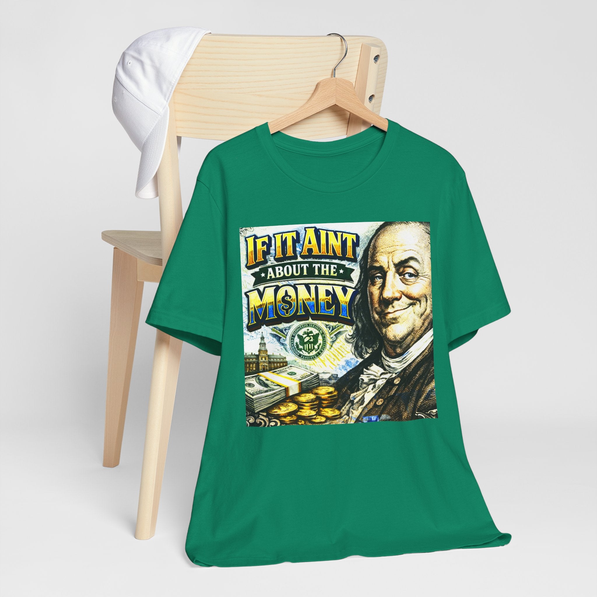 "If It Ain't About the Money" B. Frank Sarcasm Graphic Tee