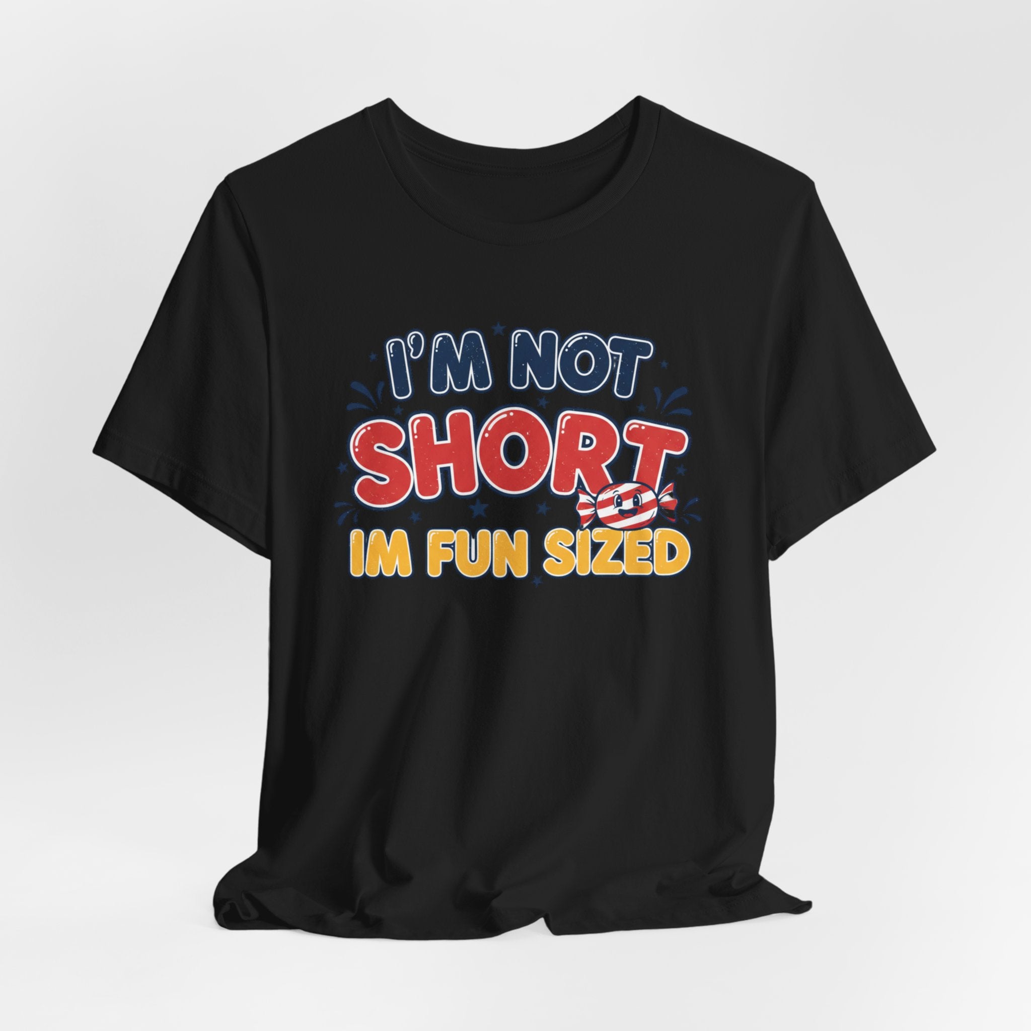 "I'm Not Short I'm Fun Sized" Retro Graphic Tee