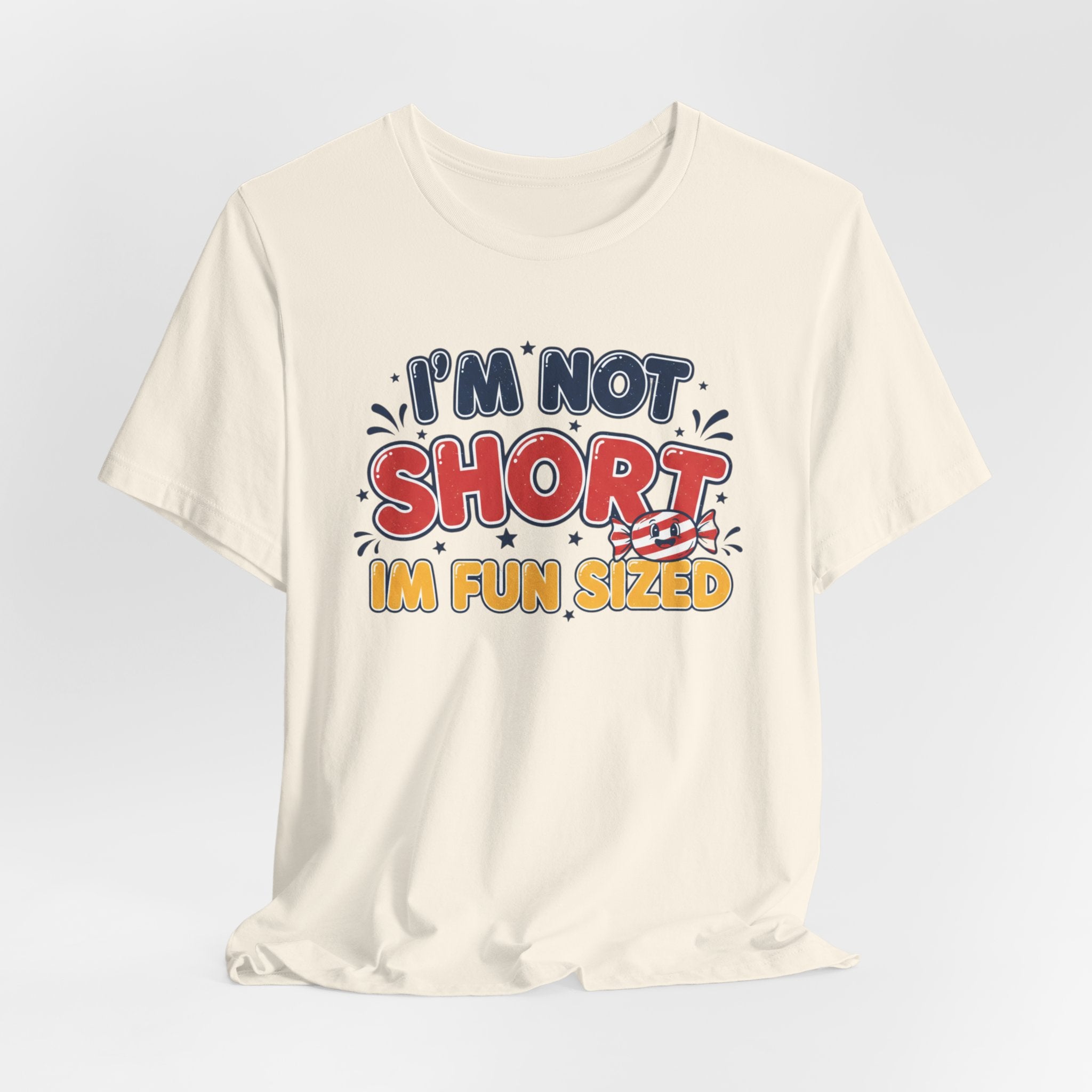 "I'm Not Short I'm Fun Sized" Retro Graphic Tee