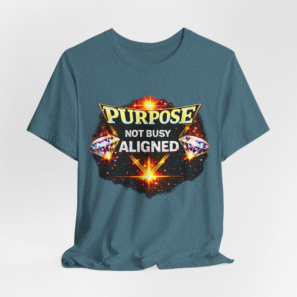 Purpose Not Busy Aligned Unisex Graphic Tee