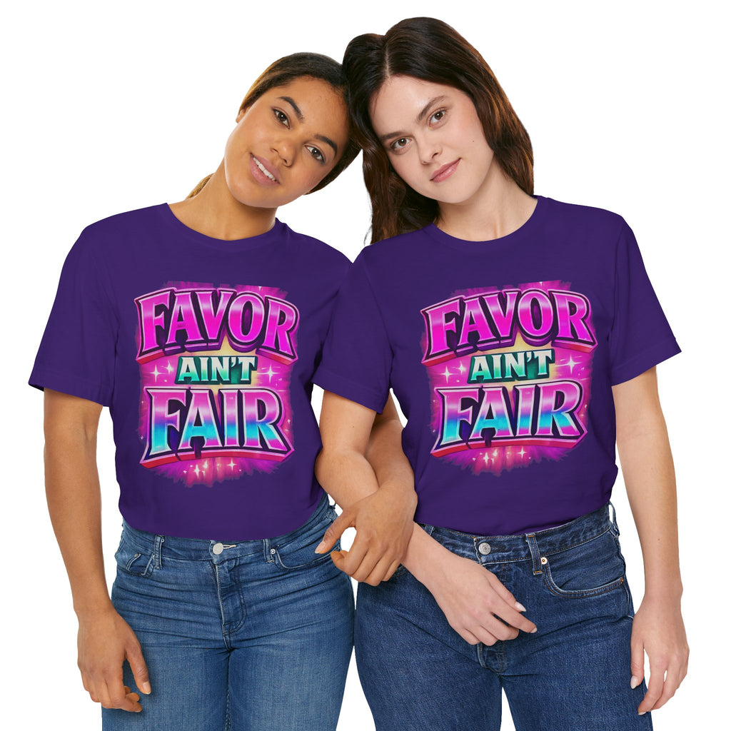 Favor Ain't Fair Woman's Statement  Graphic Tee