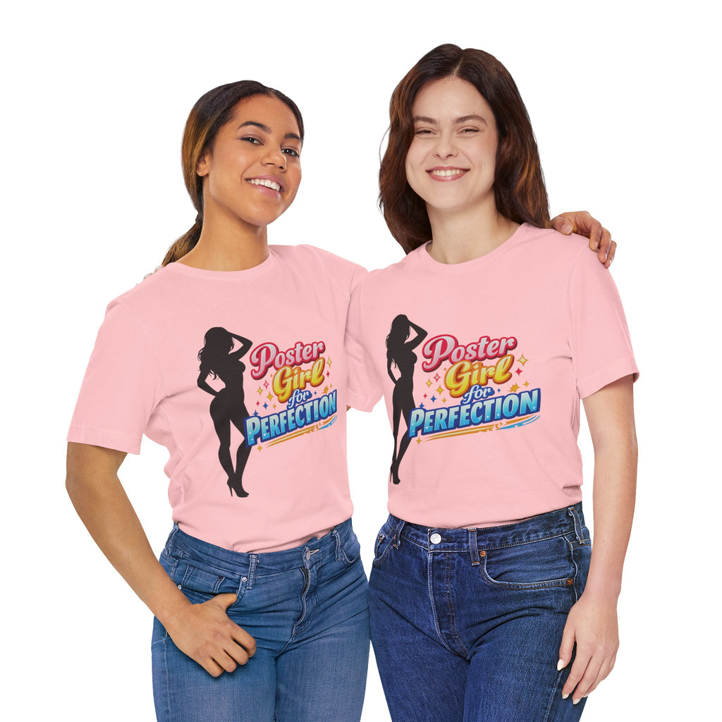 Poster Girl For Perfection Graphic  T-Shirt