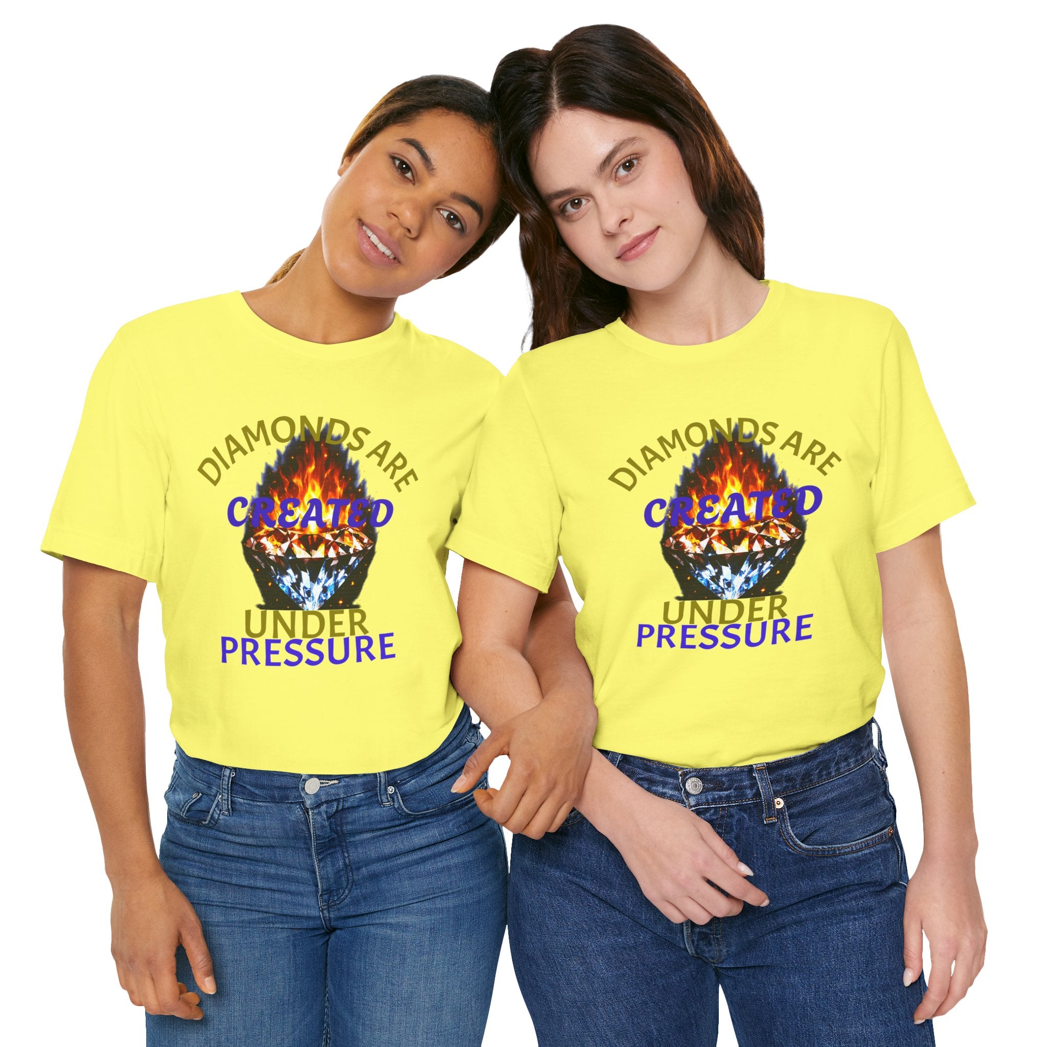 Diamonds Are Created Under Pressure Graphic Tee