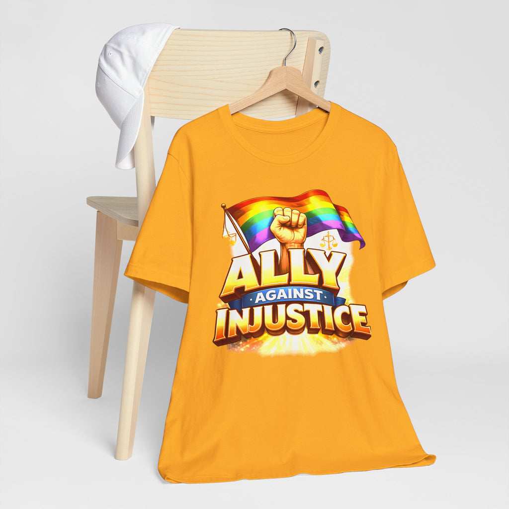 Ally Against Injustice Graphic Tee — Social Justice Solidarity Shirt