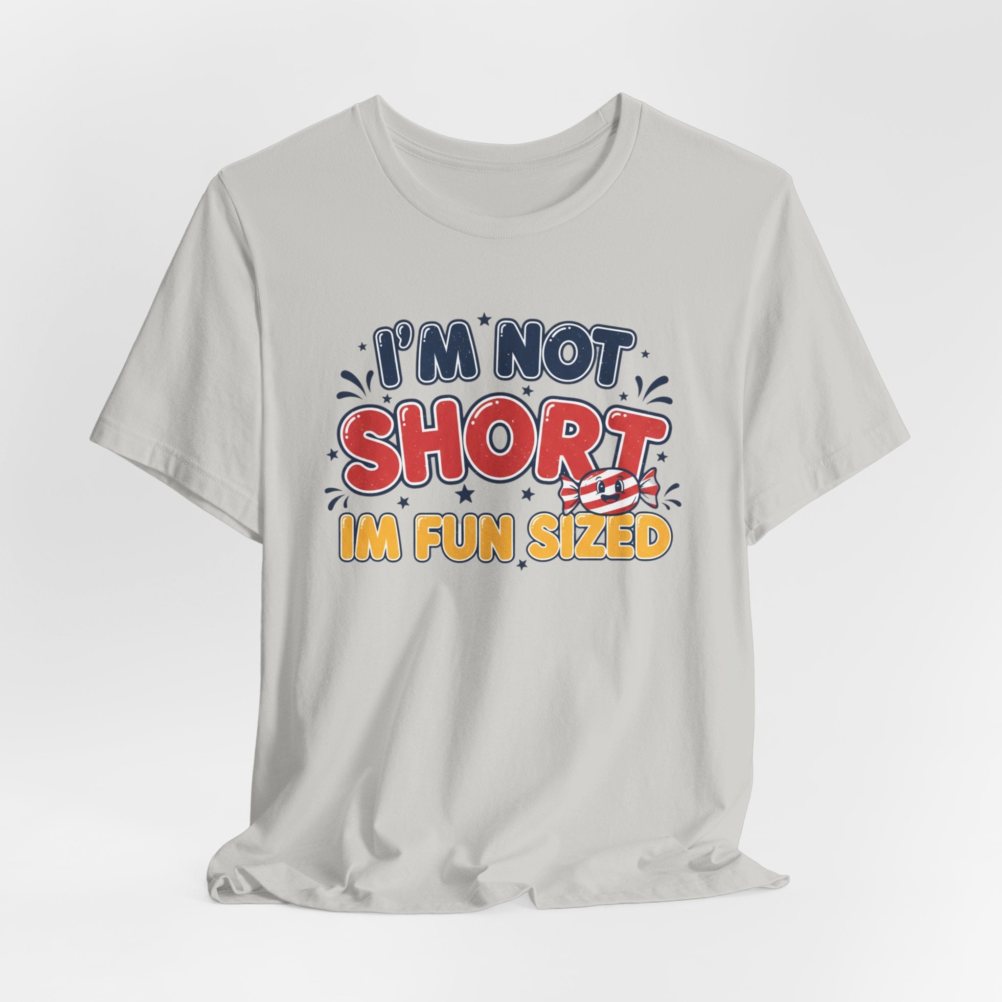 "I'm Not Short I'm Fun Sized" Retro Graphic Tee
