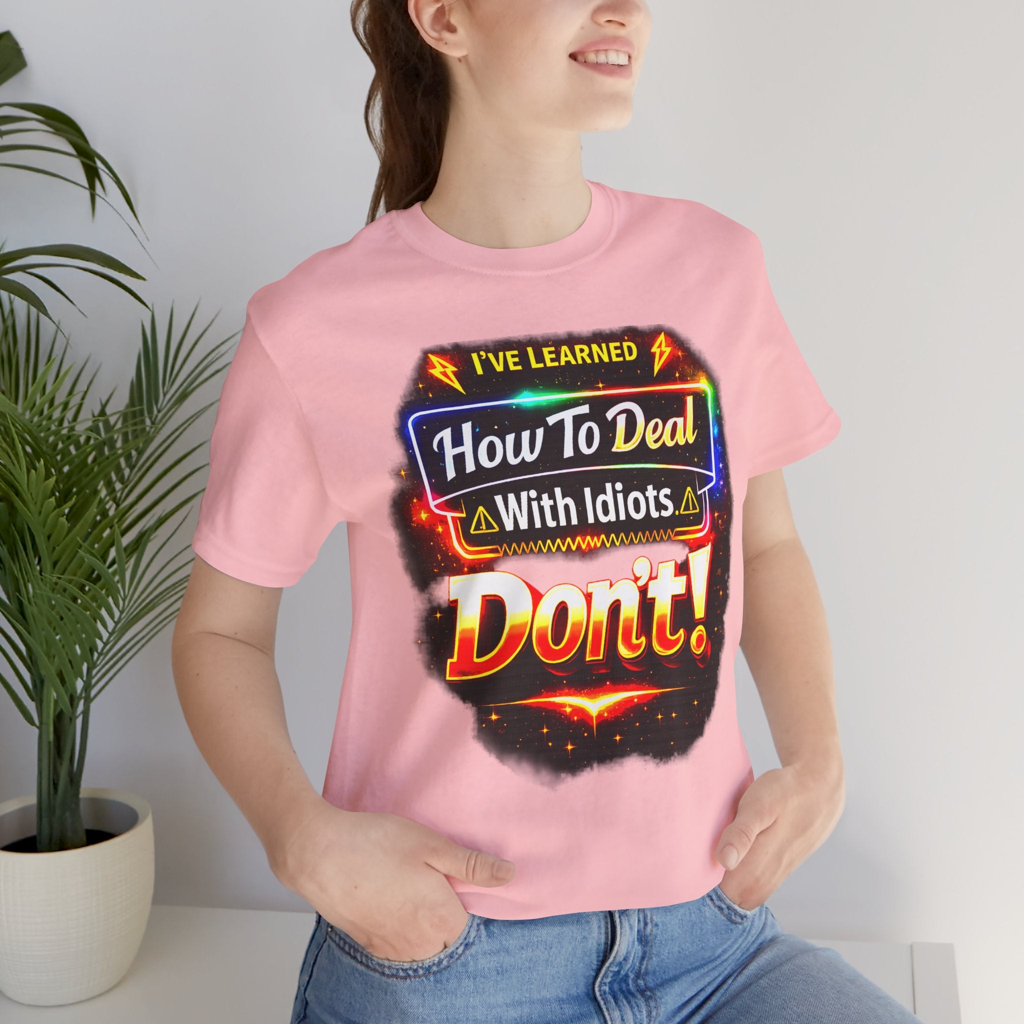 I've Learned How To Deal With Idiots.  Don't Tee