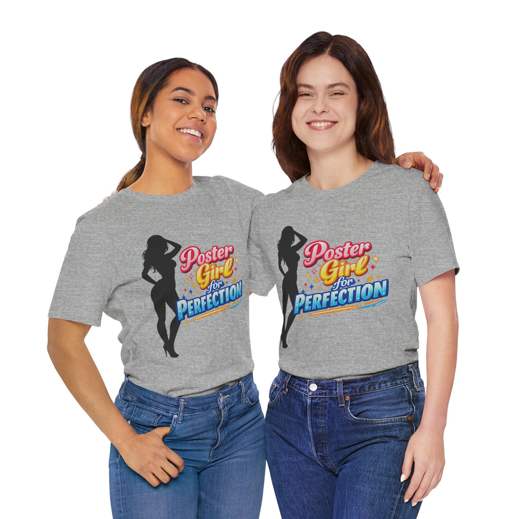 Poster Girl For Perfection Graphic  T-Shirt