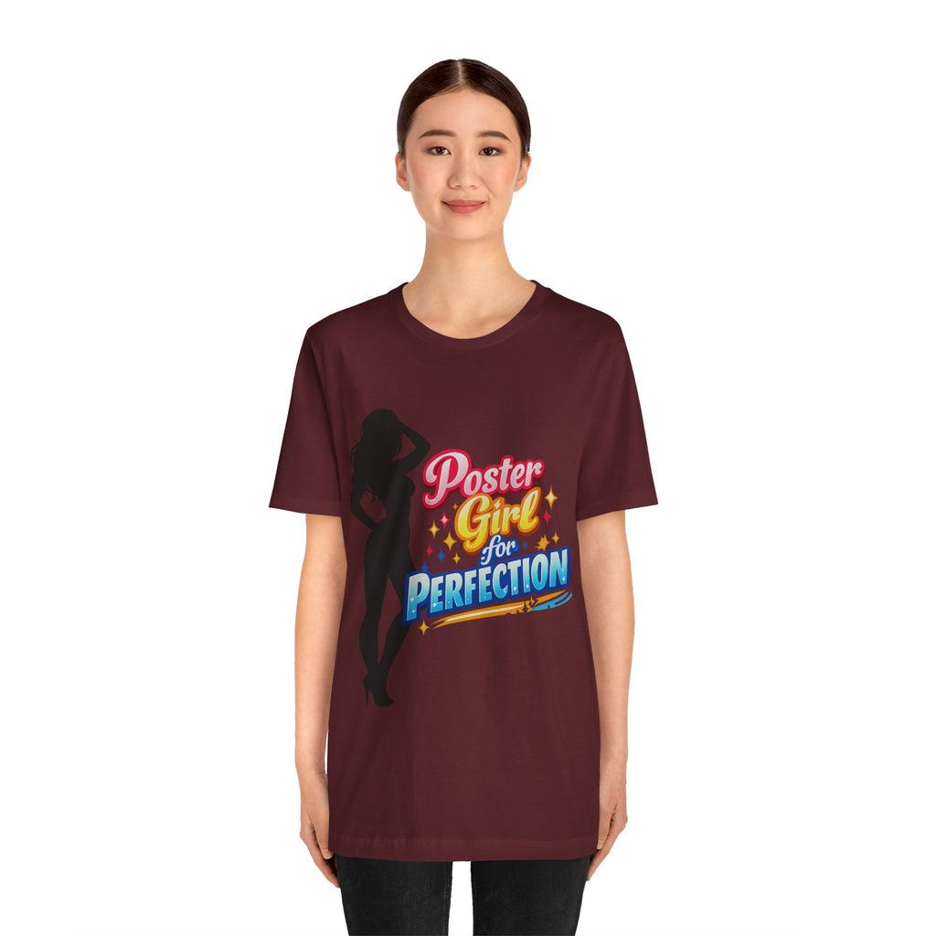 Poster Girl For Perfection Graphic  T-Shirt