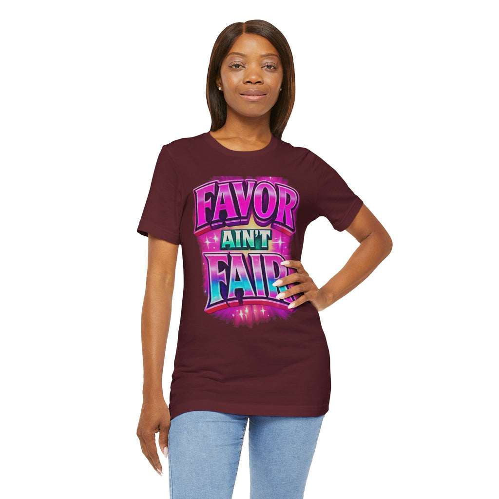Favor Ain't Fair Woman's Statement  Graphic Tee