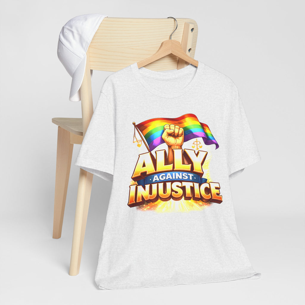 Ally Against Injustice Graphic Tee — Social Justice Solidarity Shirt