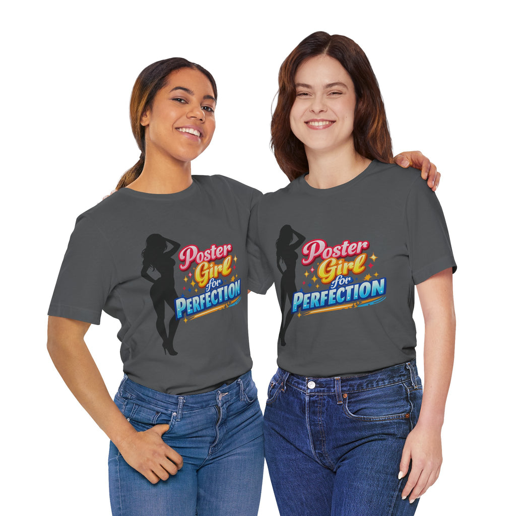 Poster Girl For Perfection Graphic  T-Shirt