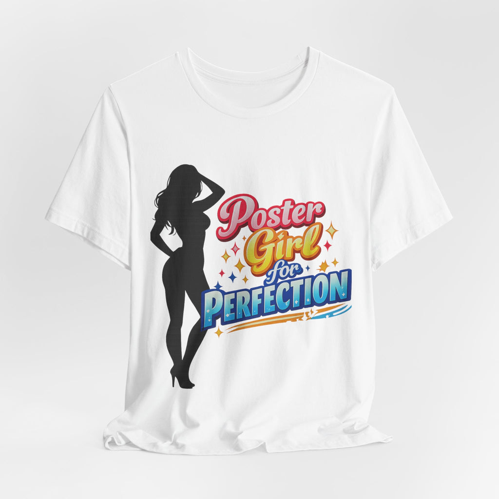 Poster Girl For Perfection Graphic  T-Shirt