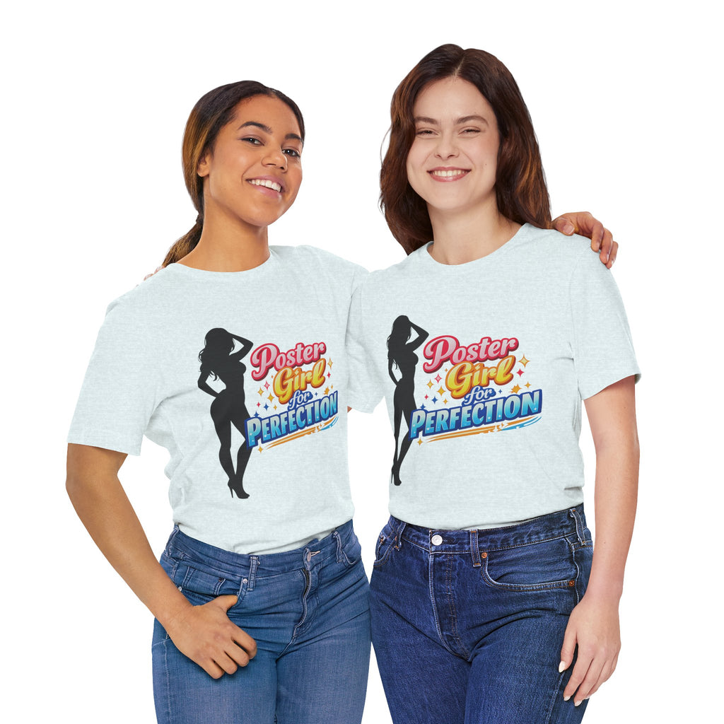 Poster Girl For Perfection Graphic  T-Shirt