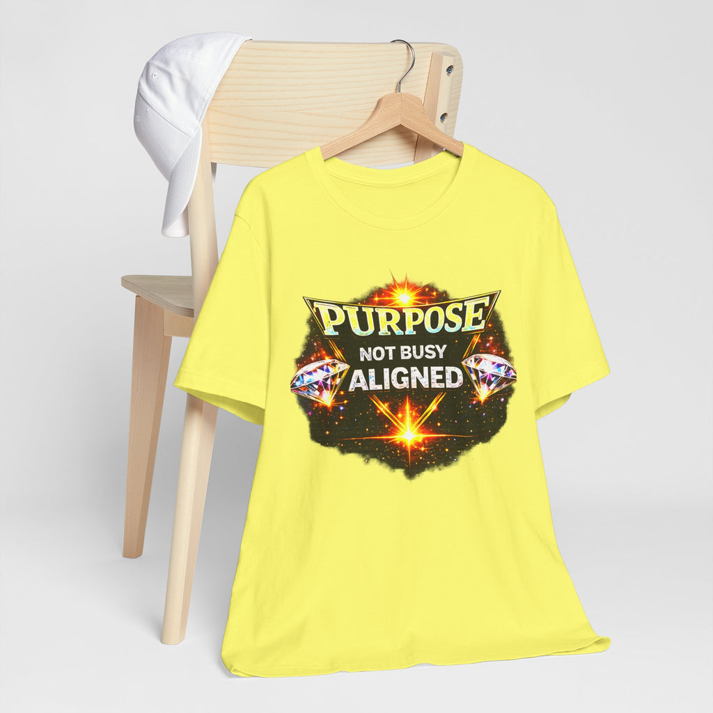 Purpose Not Busy Aligned Unisex Graphic Tee