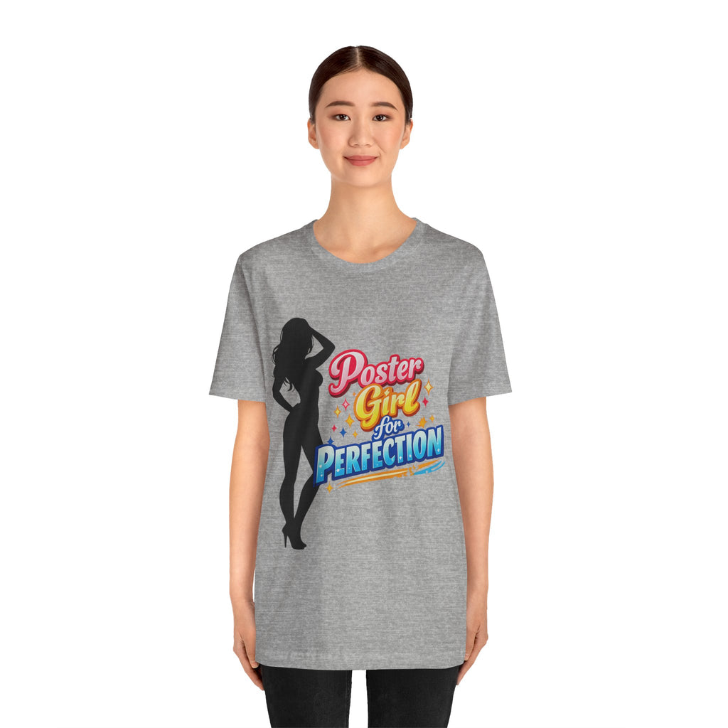 Poster Girl For Perfection Graphic  T-Shirt