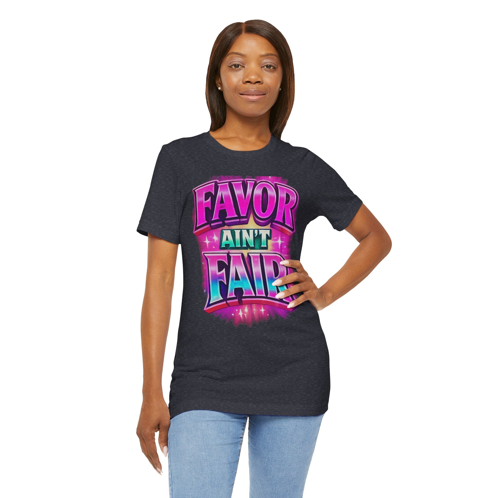 Favor Ain't Fair Woman's Statement  Graphic Tee