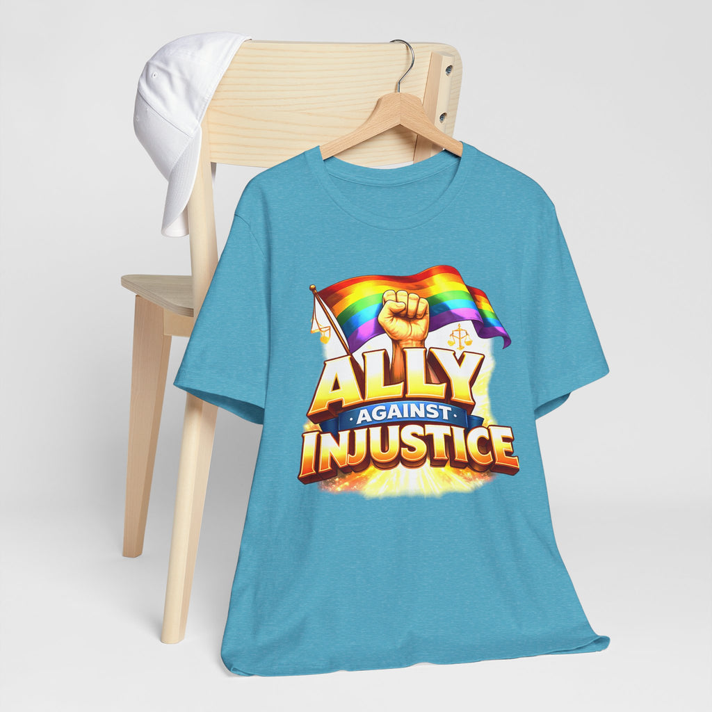 Ally Against Injustice Graphic Tee — Social Justice Solidarity Shirt