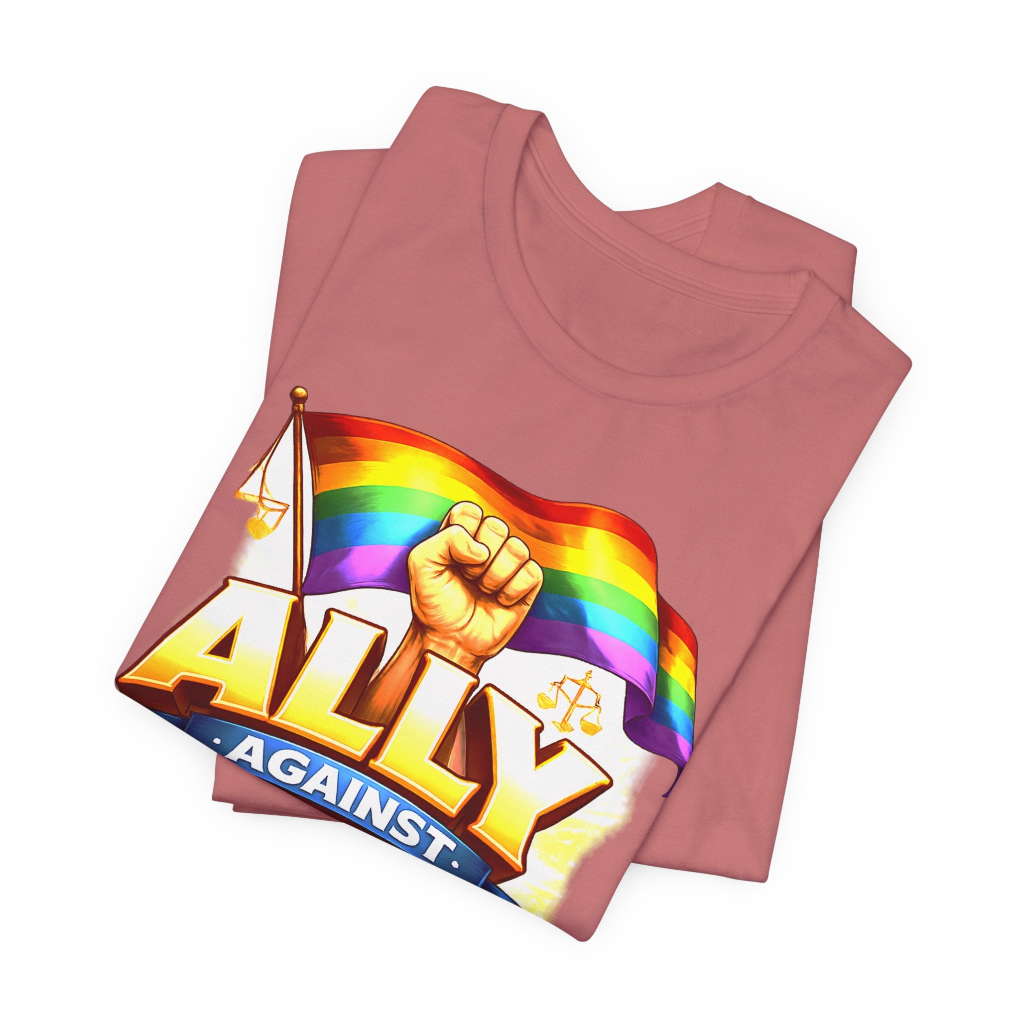 Ally Against Injustice Graphic Tee — Social Justice Solidarity Shirt