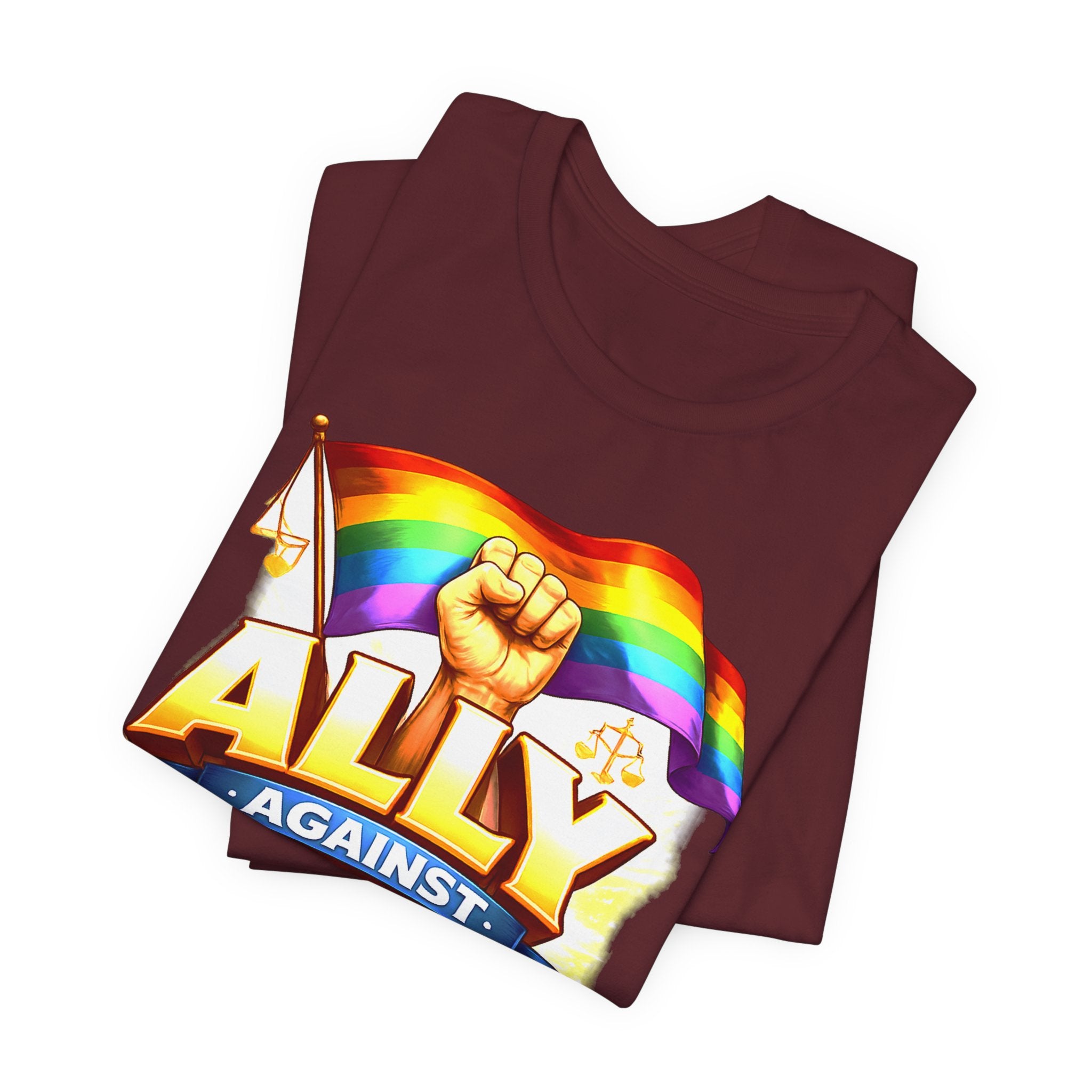 Ally Against Injustice Graphic Tee — Social Justice Solidarity Shirt