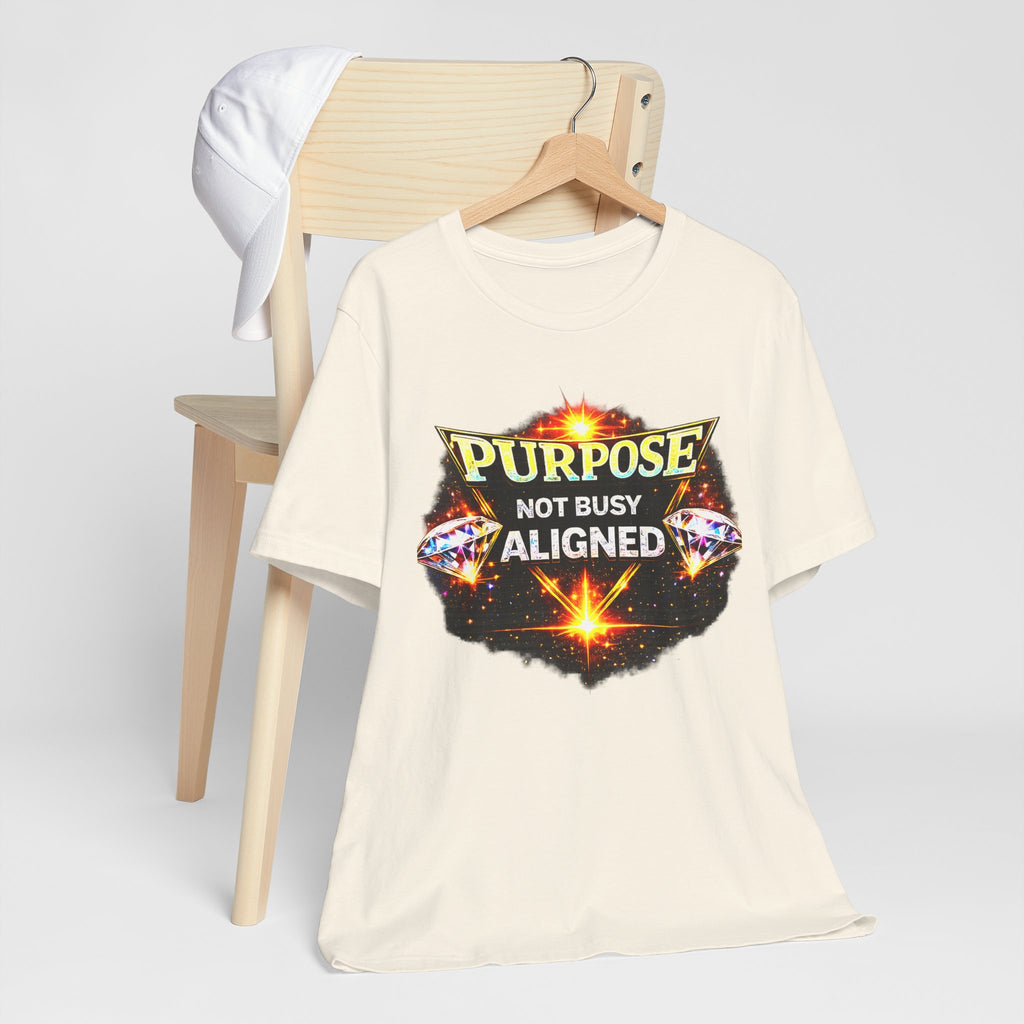 Purpose Not Busy Aligned Unisex Graphic Tee