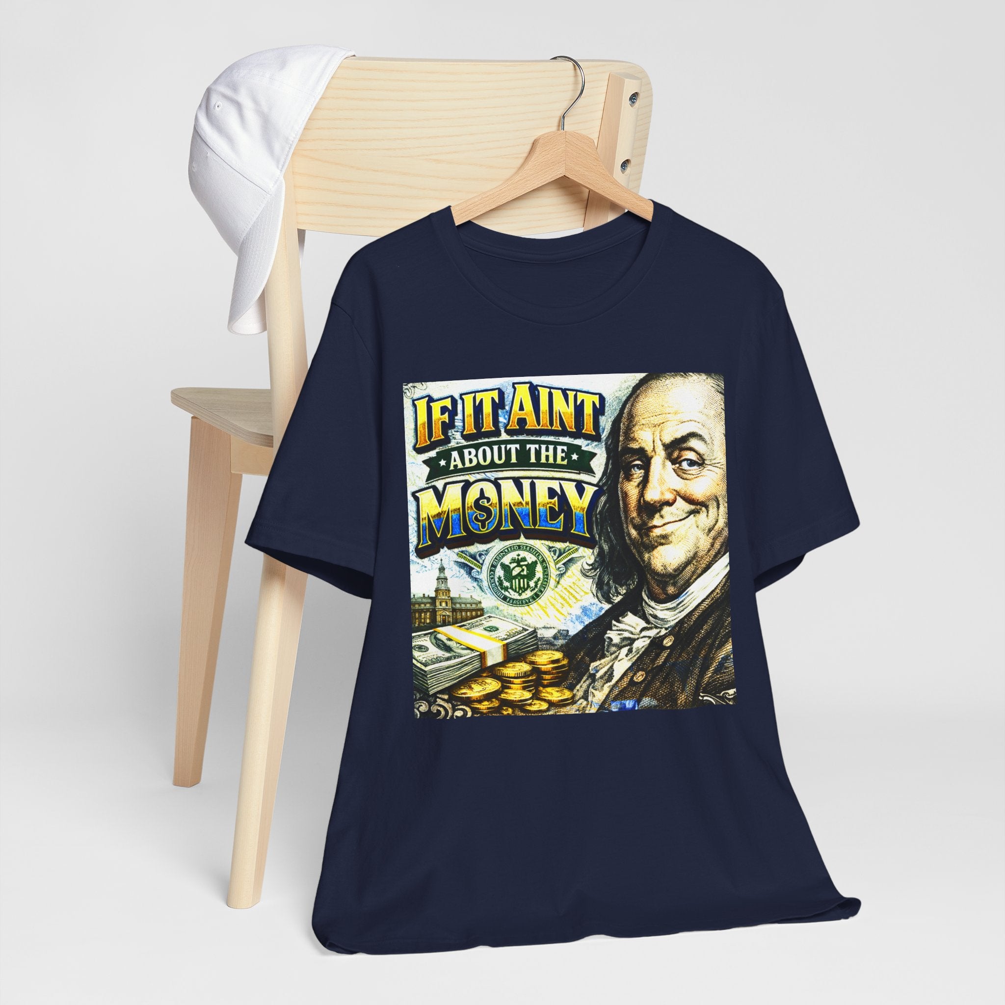 "If It Ain't About the Money" B. Frank Sarcasm Graphic Tee