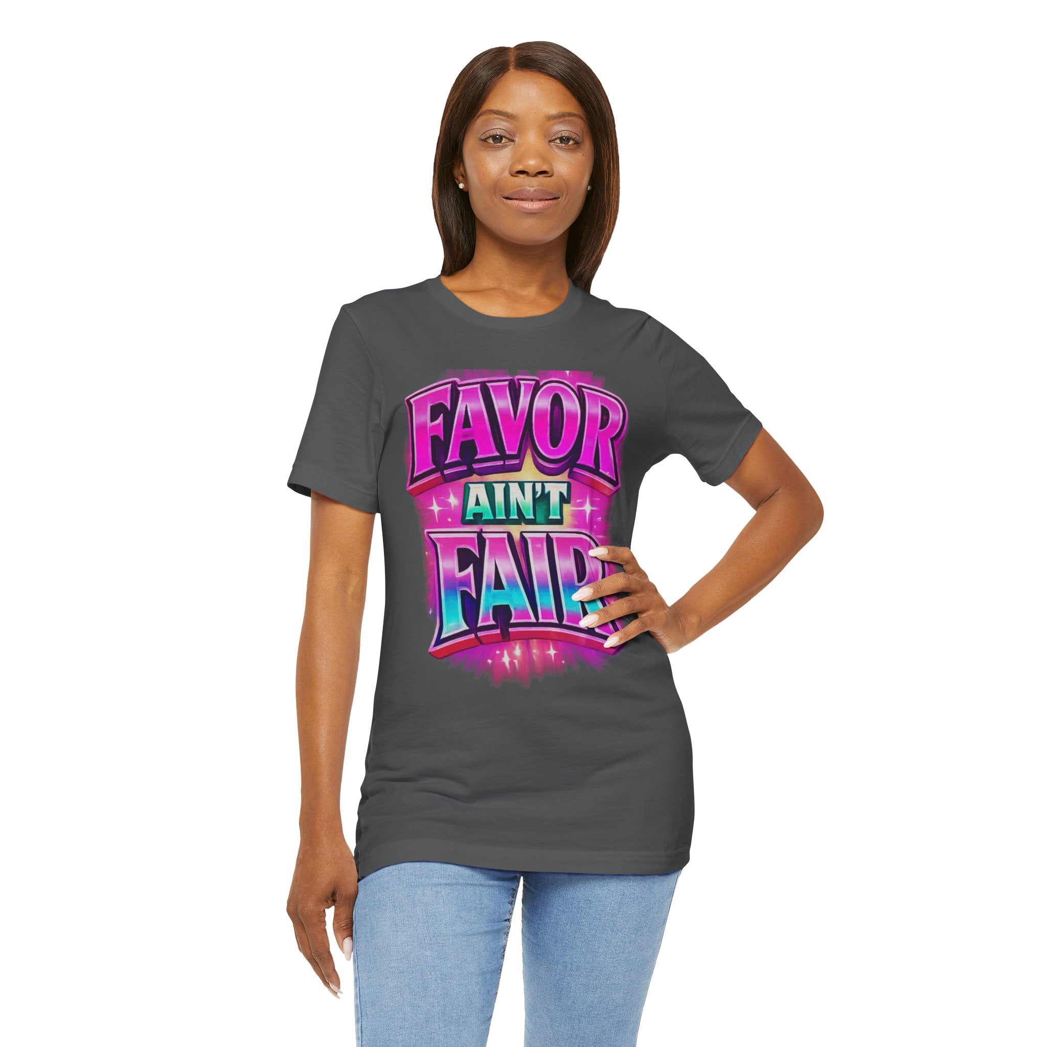 Favor Ain't Fair Woman's Statement  Graphic Tee