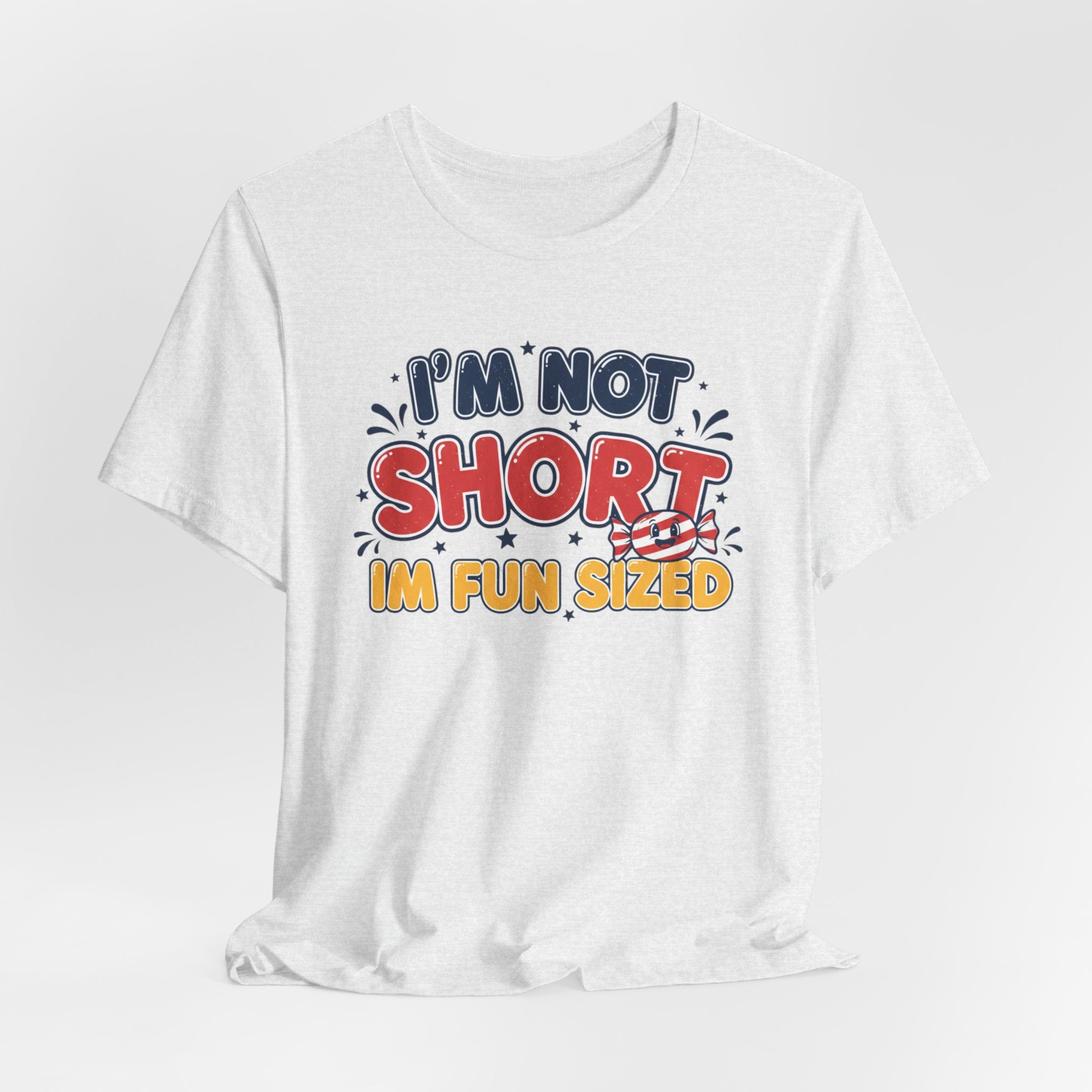 "I'm Not Short I'm Fun Sized" Retro Graphic Tee