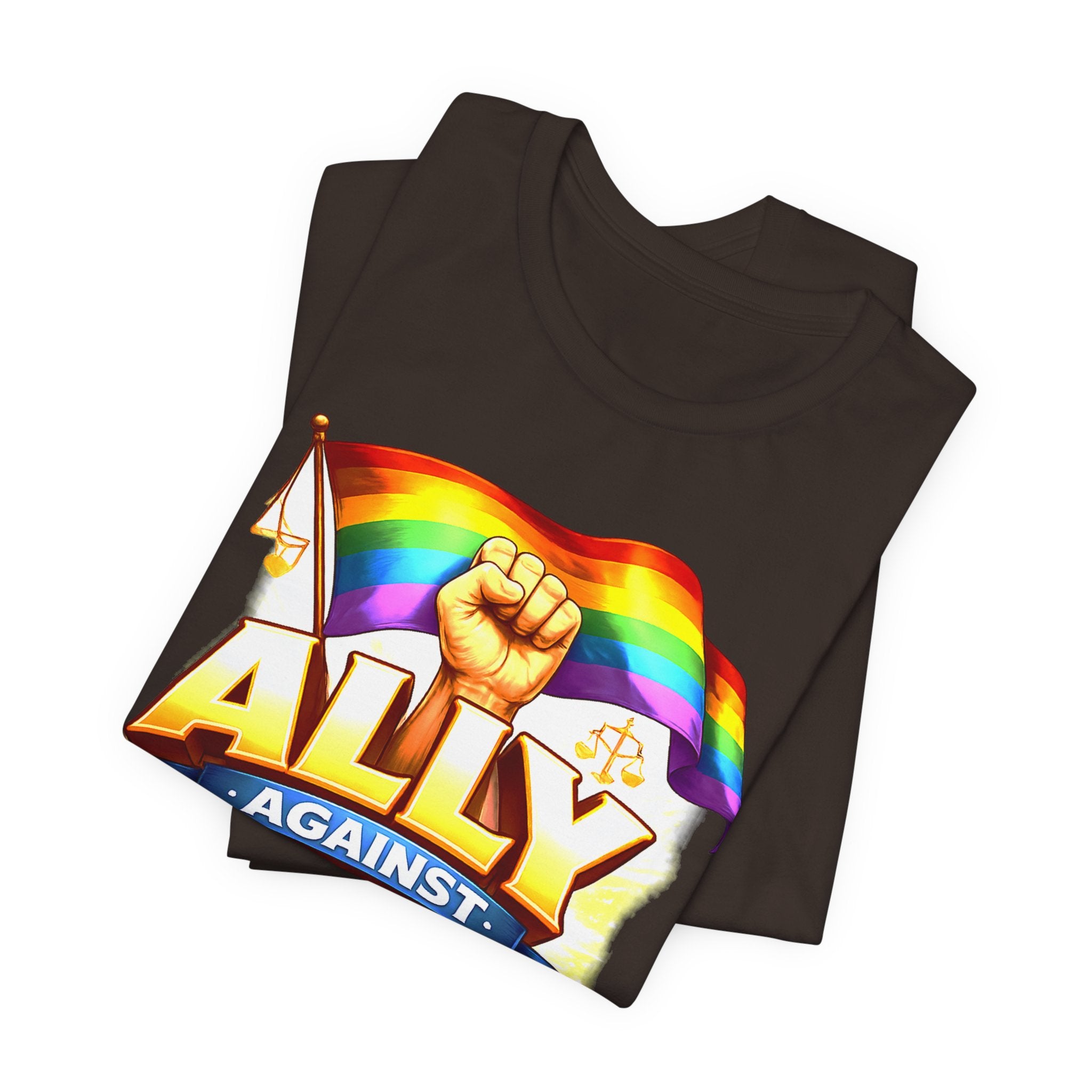 Ally Against Injustice Graphic Tee — Social Justice Solidarity Shirt