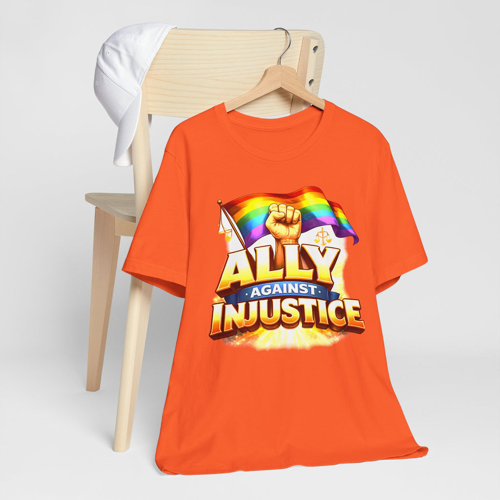 Ally Against Injustice Graphic Tee — Social Justice Solidarity Shirt